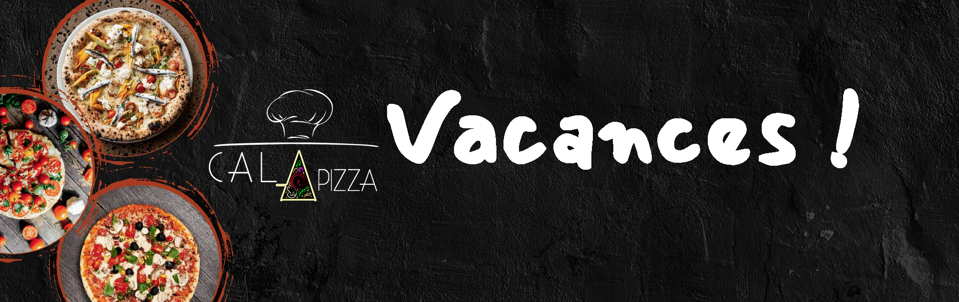 Cala Pizza - Lieux et horaires