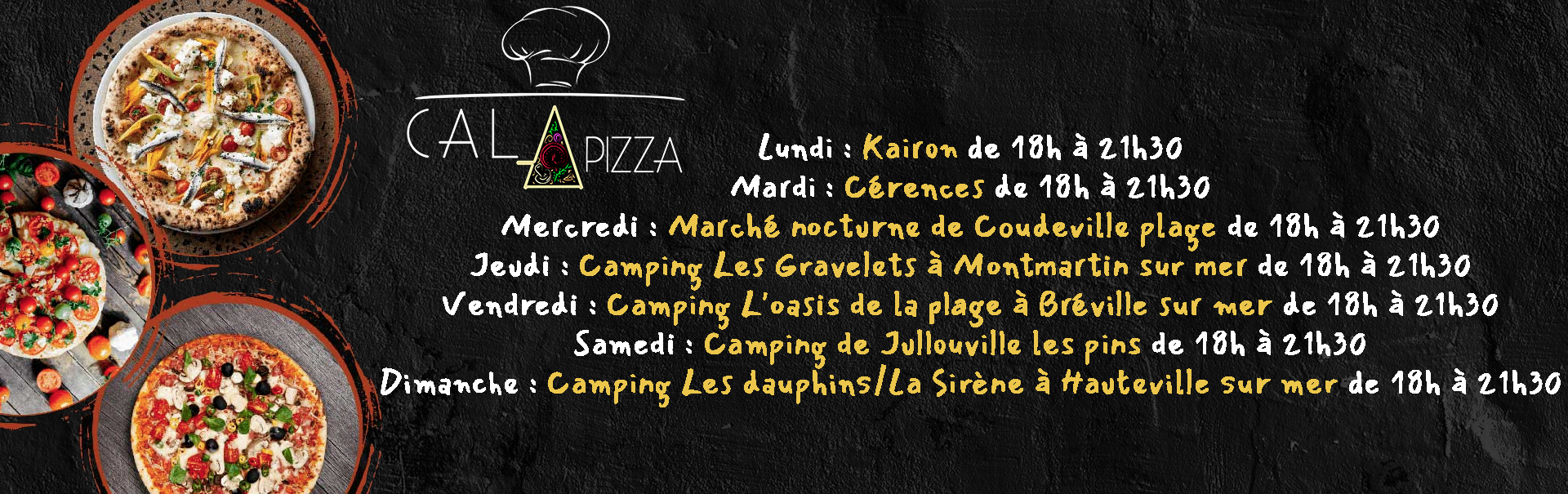 Cala Pizza - Lieux et horaires